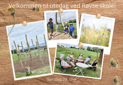 Velkommen til utedag ved Røyse skole – søndag 29.5 kl 1200