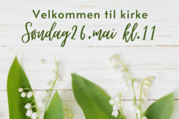 Sentrumkirken – søndag 26.5 kl 1100