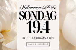 Sentrumkirken – søndag 19.04 kl 1100