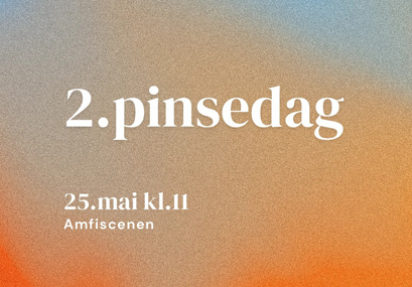 Sentrumkirken – mandag 25.05 kl 11